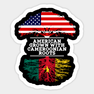 American Grown With Cameroonian Roots - Gift for Cameroonian From Cameroon Sticker